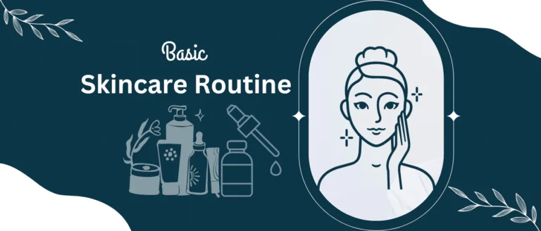 basic skincare routine steps